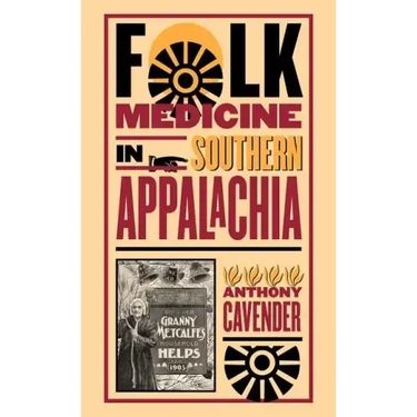 Folk Medicine in Southern Appalachia