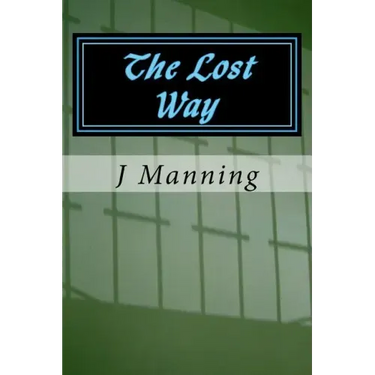 The Lost Way