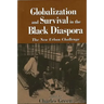 Globalization and Survival in the Black Diaspora: The New Urban Challenge