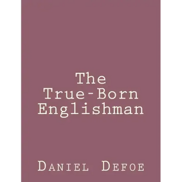 The True-Born Englishman