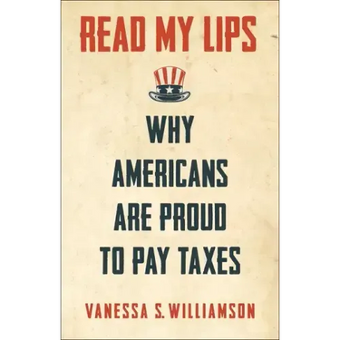 Read My Lips: Why Americans Are Proud to Pay Taxes