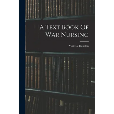 A Text Book Of War Nursing