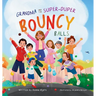 Grandma and the Super-Duper Bouncy Balls