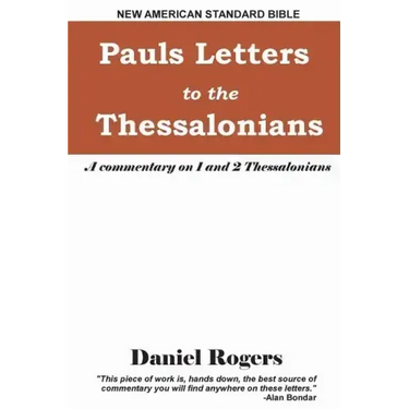 Paul's Letters to the Thessalonians: A Commentary on 1 and 2 Thessalonians