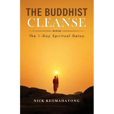 The Buddhist Cleanse: The 1-Day Spiritual Detox