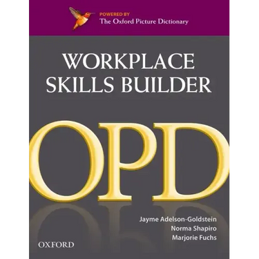 Oxford Picture Dictionary Workplace Skills Builder: Oxford Picture Dictionary Workplace Skills Builder