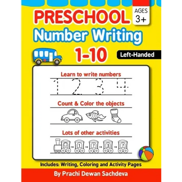 Preschool Number Writing 1 - 10, Left handed kids, Ages 3+: Specially designed Home Learning Book with Writing Practice, Coloring Pages, Activity Work