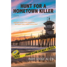 Hunt For A Hometown Killer