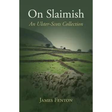 On Slaimish: An Ulster-Scots Collection