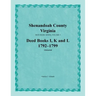 Shenandoah County, Virginia, Deed Book Series, Volume 3, Deed Books I, K, L 1792-1799