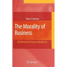The Morality of Business: A Profession for Human Wealthcare