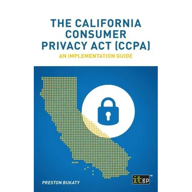 The California Consumer Privacy Act (CCPA): An implementation guide
