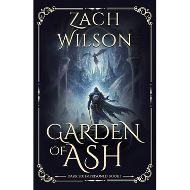 Garden of Ash: Dark Six Imprisoned Book 1