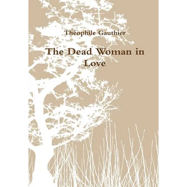 The Dead Woman in Love