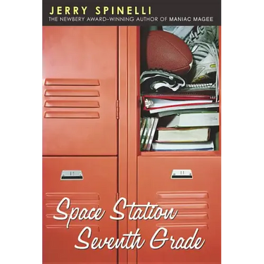 Space Station Seventh Grade: The Newbery Award-Winning Author of Maniac Magee