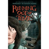 Running Out of Time