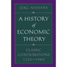 A History of Economic Theory: Classic Contributions, 1720-1980