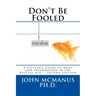 Don't Be Fooled: A Citizen's Guide to News and Information in the Digital Age