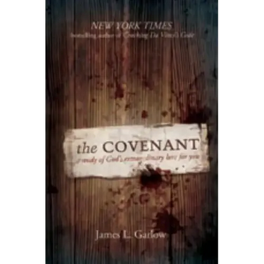 The Covenant: A Study of God's Extraordinary Love for You
