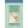 Making Sense of Life: Explaining Biological Development with Models, Metaphors, and Machines