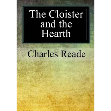 The Cloister and the Hearth