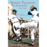 Spring Training in Sarasota, 1924-1960: New York Giants and Boston Red Sox