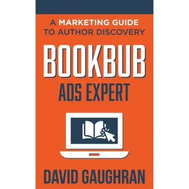 BookBub Ads Expert: A Marketing Guide to Author Discovery