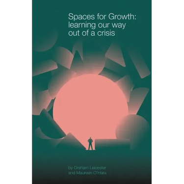 Spaces for Growth: learning our way out of a crisis