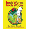 Inch Worm Inch Worm