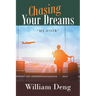 Chasing Your Dreams