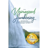 The Unimagined Awakening