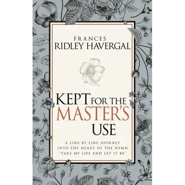 Kept for the Master's Use