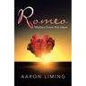 Romeo: Matters from the Heart