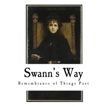 Swann's Way: Remembrance of Things Past