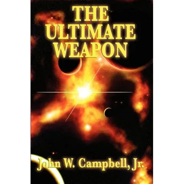 The Ultimate Weapon