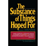 The Substance of Things Hoped For: Short Fiction by Modern Catholic Authors