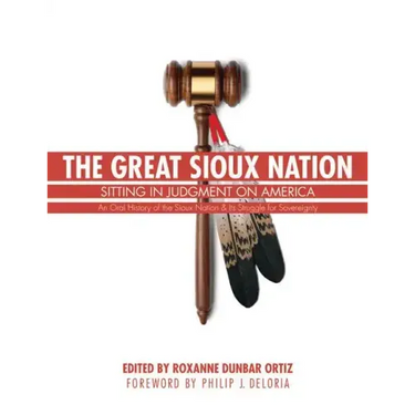 The Great Sioux Nation: Sitting in Judgment on America