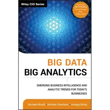 Big Data, Big Analytics: Emerging Business Intelligence and Analytic Trends for Today's Businesses