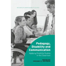 Pedagogy, Disability and Communication: Applying Disability Studies in the Classroom