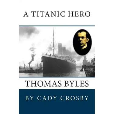 A Titanic Hero: Thomas Byles