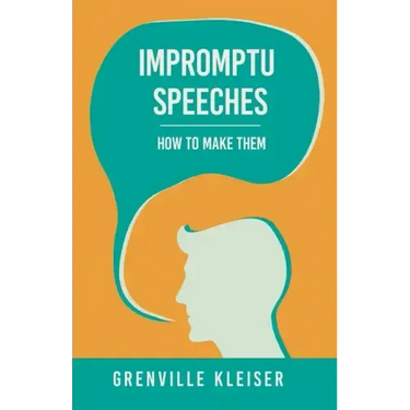 Impromptu Speeches - How to Make Them