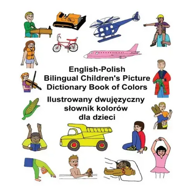 English-Polish Bilingual Children's Picture Dictionary Book of Colors