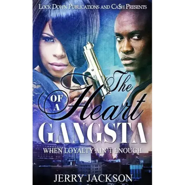 The Heart of a Gangsta: When Loyalty Ain't Enough