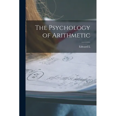 The Psychology of Arithmetic