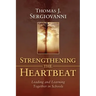 Strengthening the Heartbeat