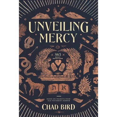 Unveiling Mercy: 365 Daily Devotions Based on Insights from Old Testament Hebrew