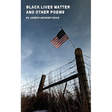 Black Lives Matter and Other Poems