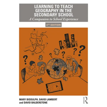 Learning to Teach Geography in the Secondary School: A Companion to School Experience