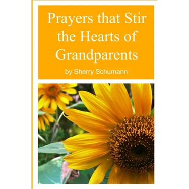 Prayers that Stir the Hearts of Grandparents