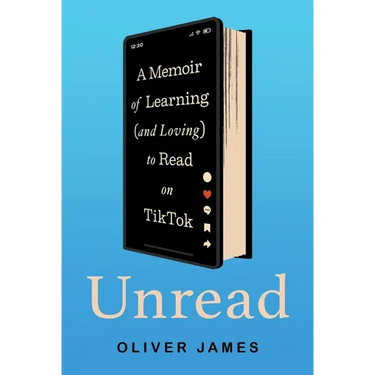 Unread: A Memoir of Learning (and Loving) to Read on Tiktok